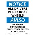 National Marker Co Bilingual Vinyl Sign - Notice All Drivers Must Chock Wheels ESN366PB